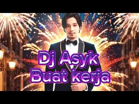 musik Dj asyk teman kerja [ @Riyan-t9f ]