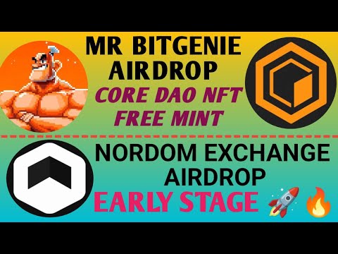 Bitgenie Airdrop - #Core  NFT Free Mint🔥 | Nordom Exchange Airdrop | New Teligram Airdrop 2024