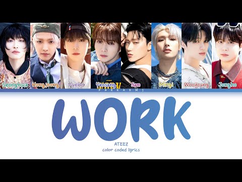 {VOSTFR} ATEEZ - 'WORK' (Color Coded Lyrics Han/Rom/Vostfr/Eng)