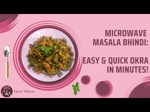 Microwave Masala Bhindi: Easy & Quick Okra in Minutes! | Bhindi ki sabji | Bhindi Recipe