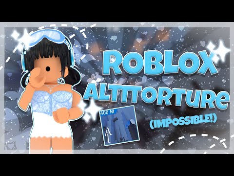 ROBLOX ALTITORTURE...