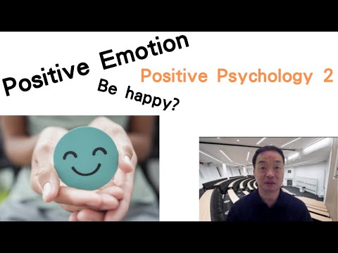 (Eng)Positive Psychology 02: Positive Emotion #behappy #positiveemotions