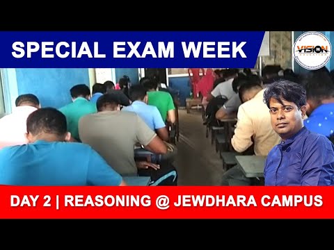 Special Exam Week of August | Day 2 | Reasoning @ Jewdhara Campus | Vision Education