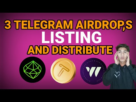 3 Telegram Airdrop Listing And Distribute Start Mining Ending Now Don't Miss ☺️