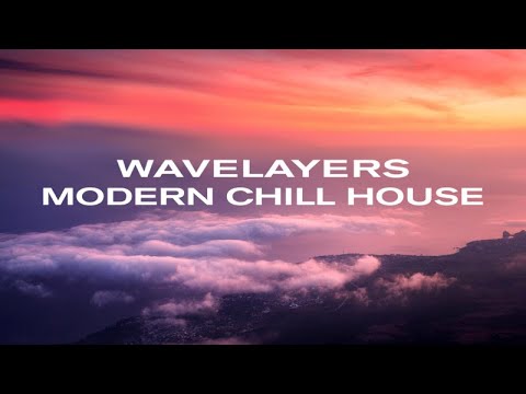 Modern Chill House Music For Video Background – by wavelayers