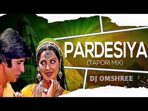 PARDESIYA DJ SONG | REMIX | TAPORI MIX | DJ TRENDING SONG | #2024 | DJ OMSHREE