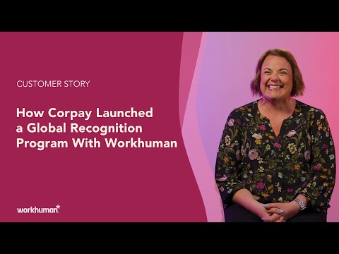 How Corpay Launched a Global Recognition Program with Workhuman