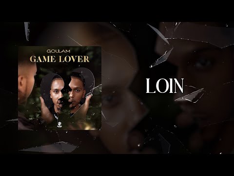 Goulam - Loin (Paroles Lyrics Video)