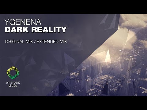 Ygenena - Dark Reality [Emergent Cities]