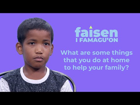 What are some things that you do at home to help your family? | Faisen i Famagu'on | Nihi! Guam