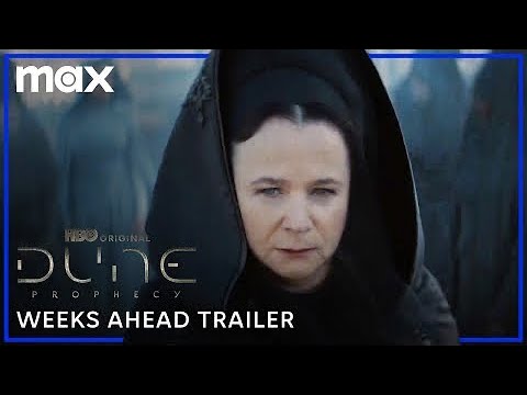 Dune: Prophecy | Weeks Ahead Trailer | Max