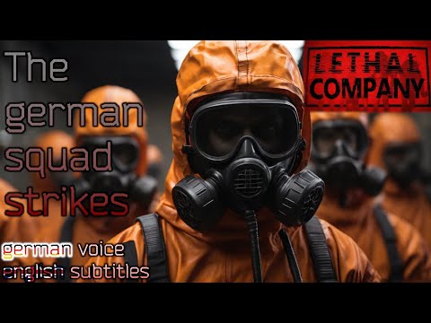 Lethal Company - The german squad strikes