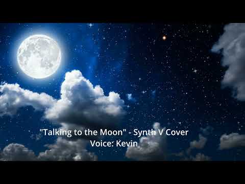 【Kevin】 Talking to the Moon - Bruno Mars 【Synth V Cover】