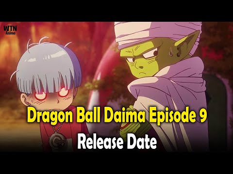 Dragon Ball Daima episode 9 release date