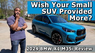 Wish your small SUV provided more? - 2024 BMW X1 M35i Review