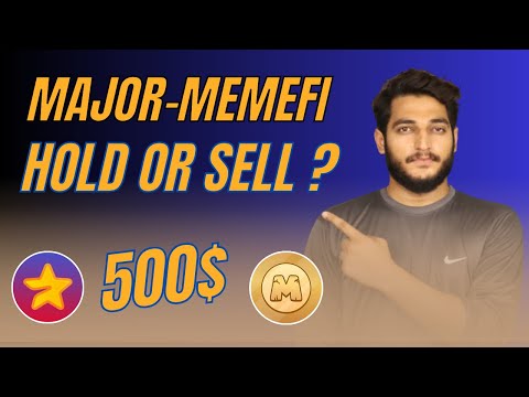 Memefi Airdrop Hold Or Sell After Listing || Major Airdrop Sell Or Hold After Listing