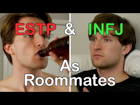 ESTP and INFJ as Roommates