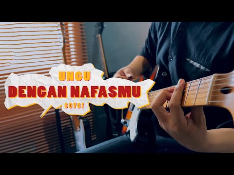 Ungu - Dengan NafasMu // Boncek AR cover