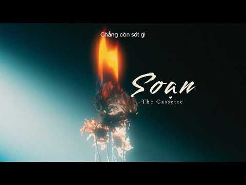 Lyrics | Soạn - The Cassette | Lyrics Video