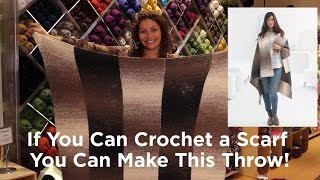 If You Can Crochet a Scarf, You Can Make This Throw!