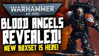 BLOOD ANGELS BOXSET REVEALED! New Models Confirmed!