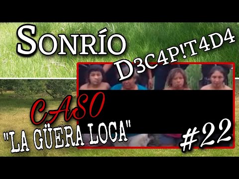 EL INFAME VÍDEO DE "LA GUERA LOCA" | CONTEXTO | CAP: #22