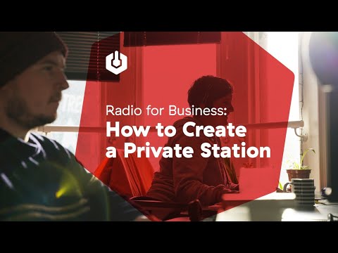 How to Create a Private Station | Radio for Business