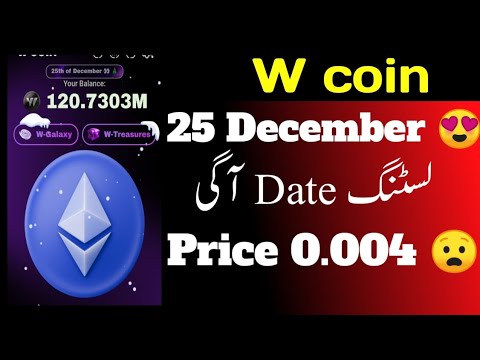 W coin Listing Date Confirm | W coin Price | W coin Kb List hoga