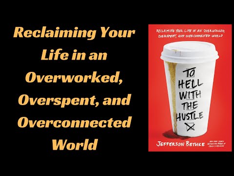 To Hell with the Hustle by Jefferson Bethke | Audio Book Summary