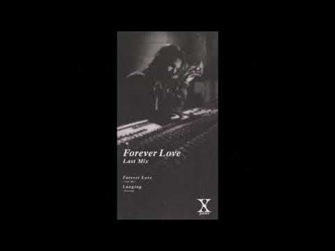 【カラオケ】X JAPAN/Forever Love (Last Mix) ※修正版