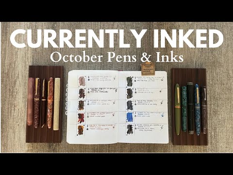 #currentlyinked // October Pens & Inks #fountainpen