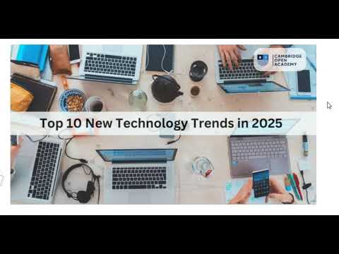 Top 10 Technology Trends in 2025 That Will Shape The Next Decade.