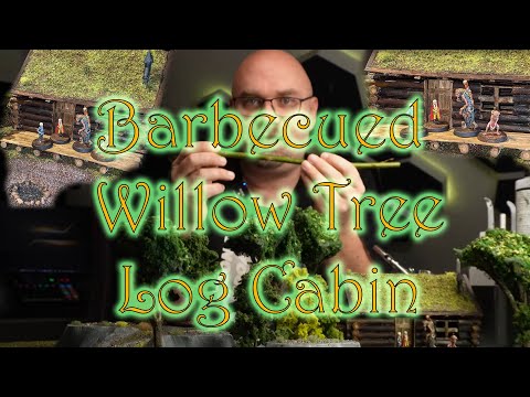 Barbecue willow tree into a log cabin for Dungeons & Dragons