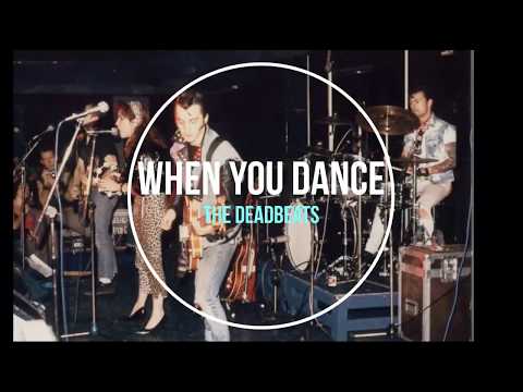 When you dance - The Deadbeats