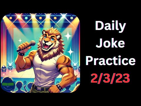 Daily Joke Practice 2.3.23