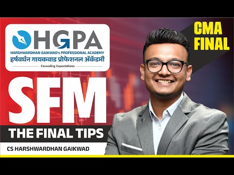 CMA FINAL SFM TIPS | PAPER PATTERN | DEC 24 | HARSHWARDHAN GAIKWAD | HGPA