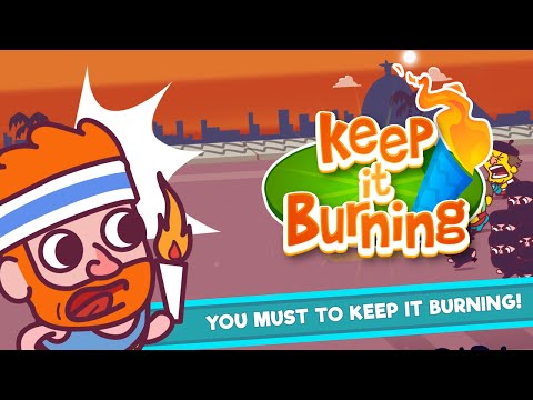 Keep it Burning - Try to Not Ruin the Games for iPhone and Android