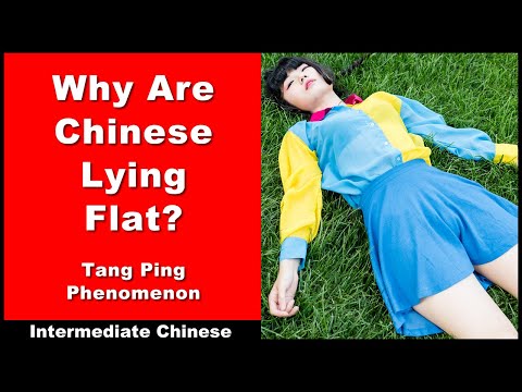 Why Are Chinese Lying Flat? - Tang Ping Phenomenon - Intermediate Chinese - Chinese Audio Podcast