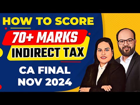 How to Score 70+ Marks in Indirect Tax | CA Final Nov 2024 | How to Get Exemption in CA Final IDT