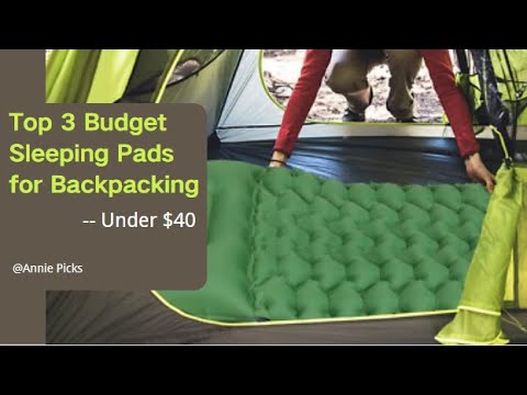 Top 3 Backpacking Sleeping Pads on a Budget in 2024