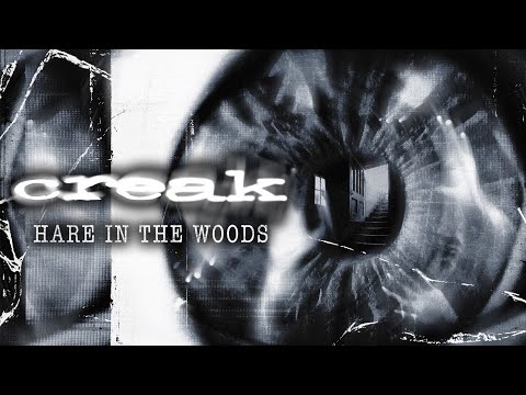 CREAK - HARE IN THE WOODS (OFFICIAL AUDIO)