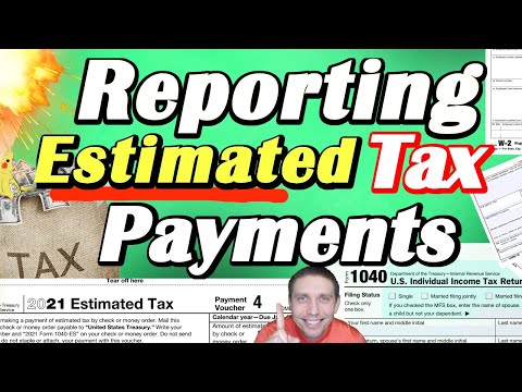 Reporting 2020 Tax Estimates On Your 1040 💰  (How Estimated Taxes Work)