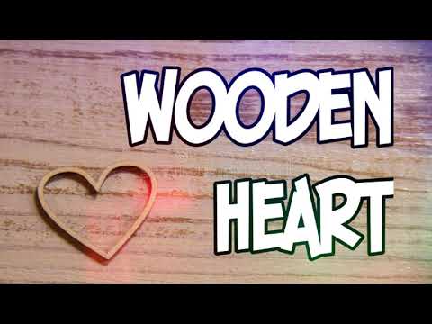 Wooden Heart (Elvis Presley Lyrics), Pusong kahoy, 나무 심장, 木の心, trái tim bằng gỗ, 木心,Hati Kayu