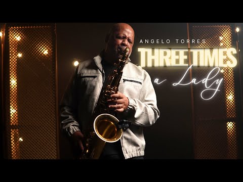 THREE TIMES A LADY (Lionel Richie) Instrumental Sax Cover - Angelo Torres