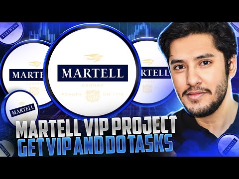 MARTELL VIP PLATFORM 🔥GET VIP AND DO TASKS🔥