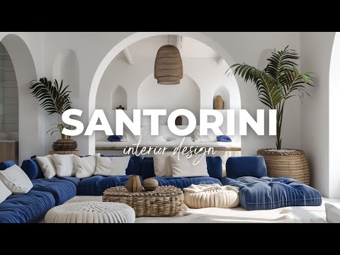 Santorini Interior Design: Create a Serene Sanctuary Inspired by Greece