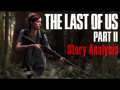 What Is Wrong With the Story of 'The Last of Us Part II'?