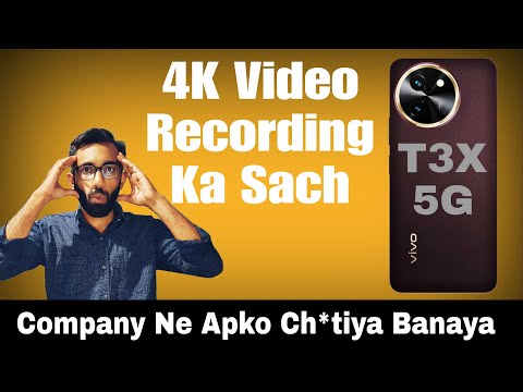 Vivo T3X 5G - 4K Video Recording Nahi Hai Isme😡 Must Watch