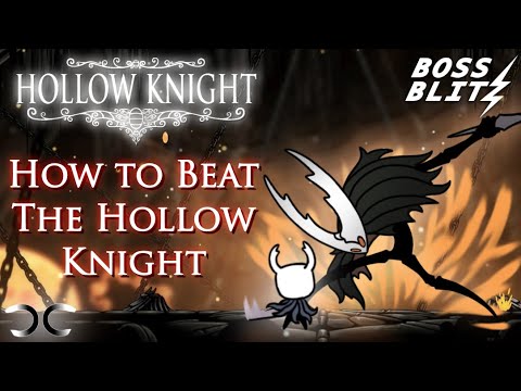 How to Beat The Hollow Knight | Hollow Knight | Boss Blitz