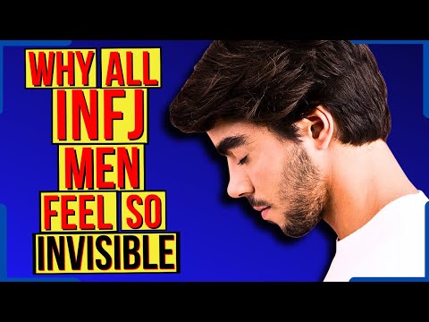 Why All INFJ Men Feel Invisible & Overlooked